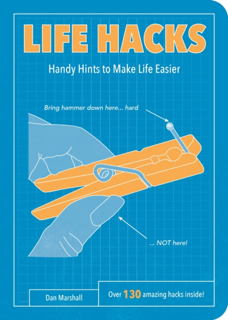 Life Hacks: Handy Tips to Make Life Easier