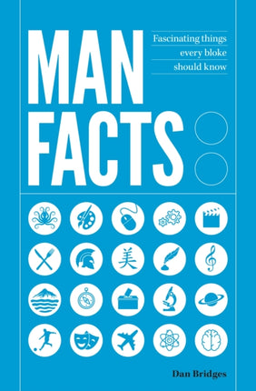 Man Facts: Fascinating Things Every Bloke Should Know