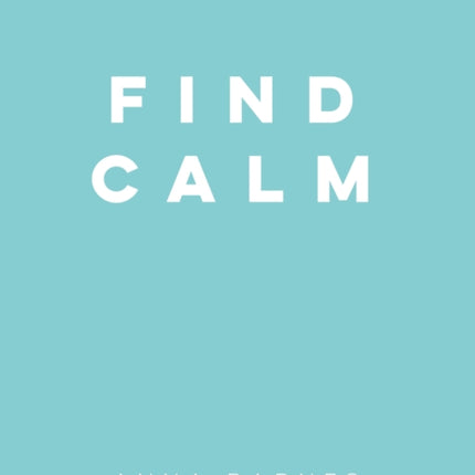 Find Calm: Helpful Tips and Friendly Advice on Finding Peace