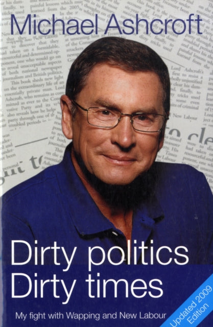 Dirty Politics, Dirty Times