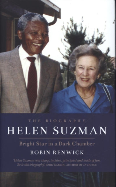 Helen Suzman: Bright Star in a Dark Chamber