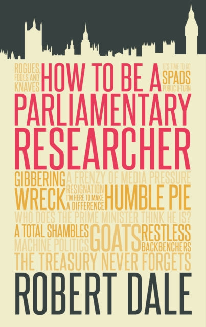 In The Thick of It: How to be a Parliamentary Staffer