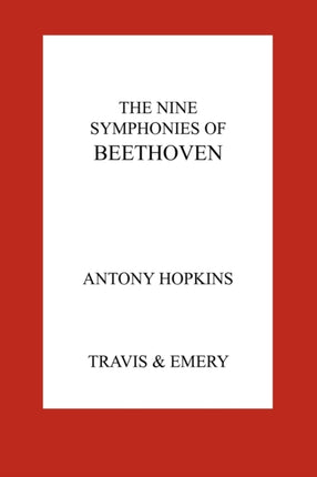 The Nine Symphonies of Beethoven