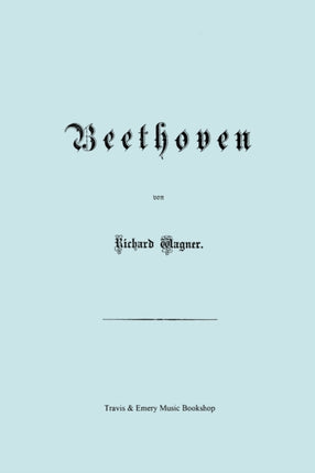 Beethoven. (Faksimile 1870 Edition. in German).