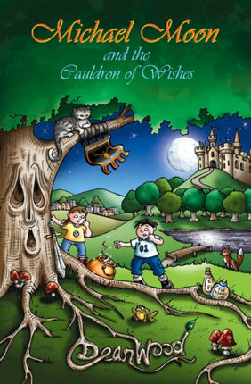Michael Moon And The Cauldron Of Wishes