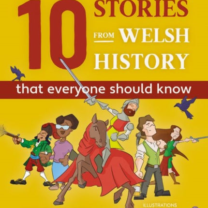 10 Stories from Welsh History (That Everyone Should Know)