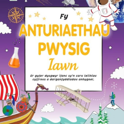 Fy Anturiaethau Pwysig Iawn