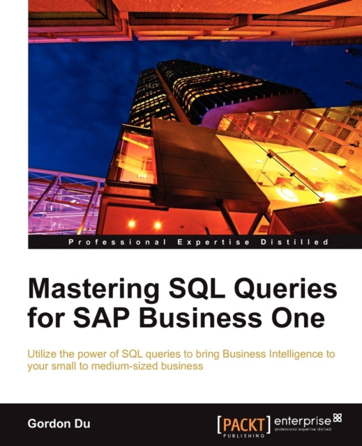 Mastering SQL Queries for SAP Business One