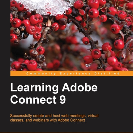 Learning Adobe Connect 9
