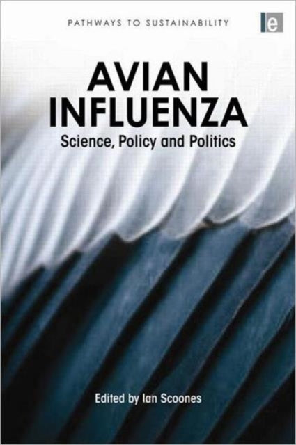 Avian Influenza: Science, Policy and Politics