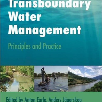 Transboundary Water Management: Principles and Practice