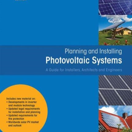 Planning and Installing Photovoltaic Systems: A Guide for Installers, Architects and Engineers