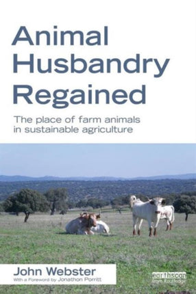 Animal Husbandry Regained: The Place of Farm