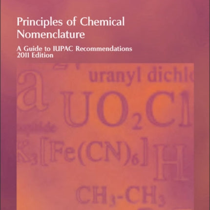 Principles of Chemical Nomenclature: A Guide to IUPAC Recommendations 2011 Edition