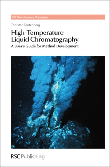 High-Temperature Liquid Chromatography: A User's