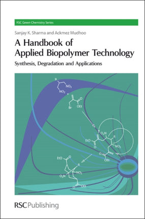 A Handbook of Applied Biopolymer Technology: