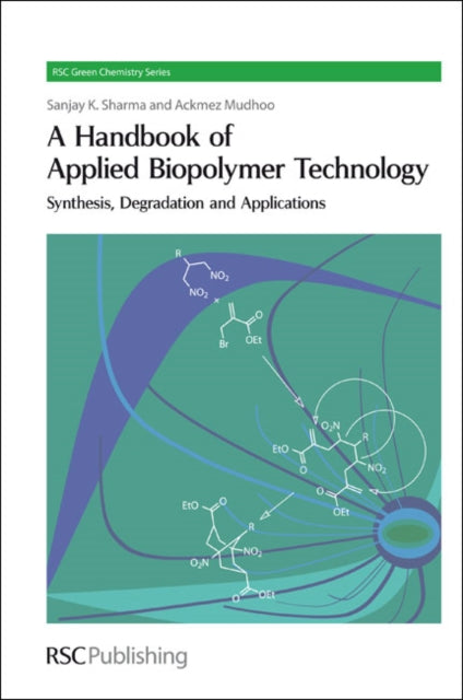 A Handbook of Applied Biopolymer Technology: