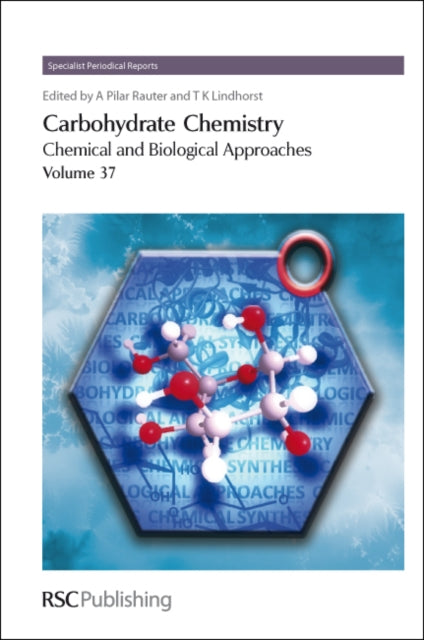 Carbohydrate Chemistry: Volume 37