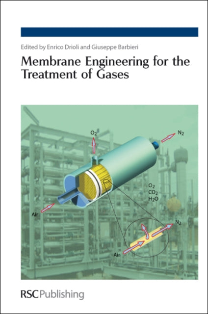 Membrane Engineering for the Treatment of Gases Two Volume Set 12