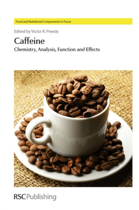 Caffeine: Chemistry, Analysis, Function and Effects