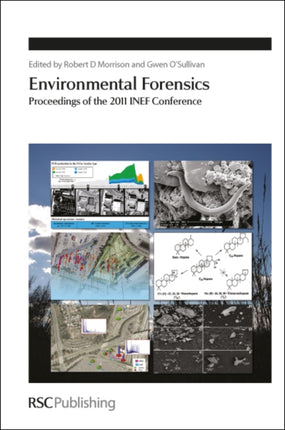 Environmental Forensics: Proceedings of the 2011 INEF Conference