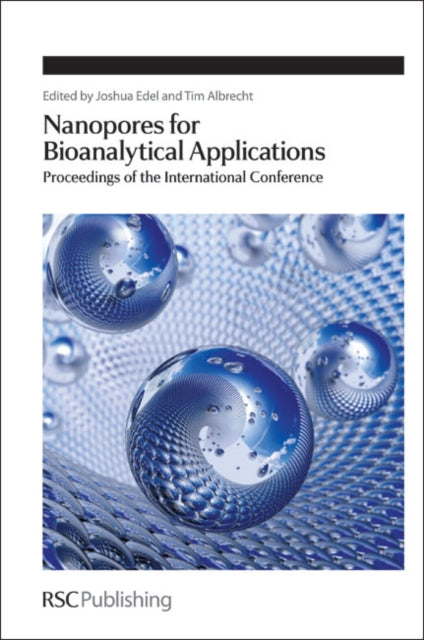 Nanopores for Bioanalytical Applications: Proceedings of the International Conference