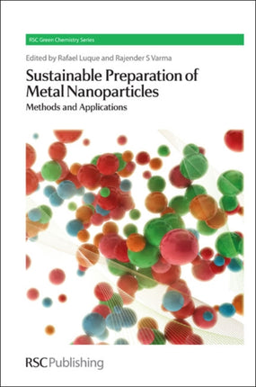 Sustainable Preparation of Metal Nanoparticles: Methods and Applications