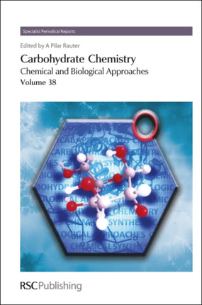 Carbohydrate Chemistry: Volume 38