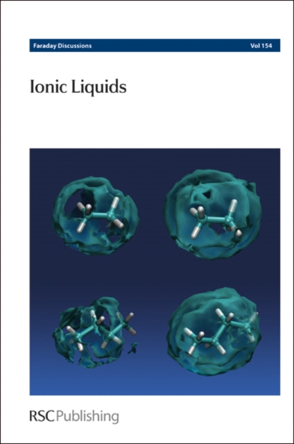 Ionic Liquids: Faraday Discussions No 154