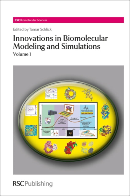 Innovations in Biomolecular Modeling and Simulations: Volume 1