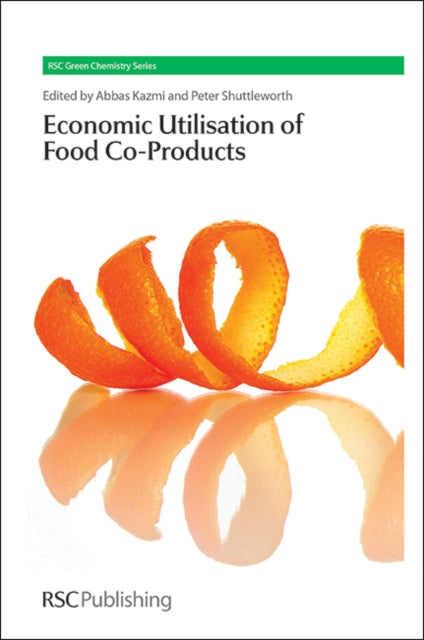 The Economic Utilisation of Food Co-Products