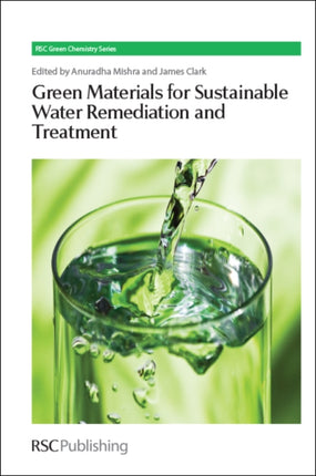 Green Materials for Sustainable Water Remediation and Treatment