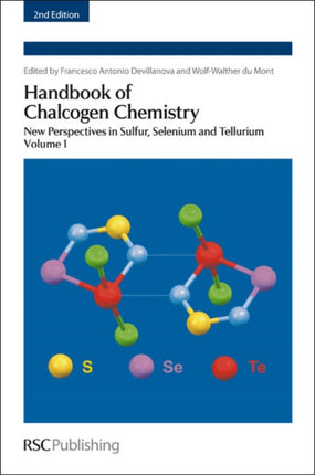 Handbook of Chalcogen Chemistry New Perspectives in Sulfur Selenium and Tellurium Complete Set