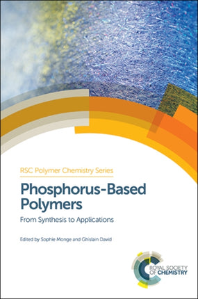 Phosphorus-Based Polymers: From Synthesis to Applications