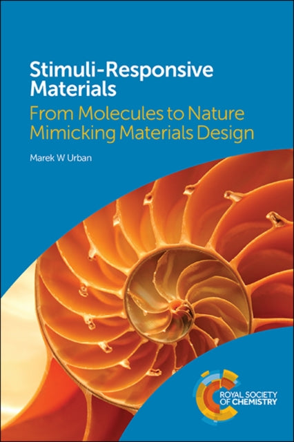 Stimuli-Responsive Materials: From Molecules to Nature Mimicking Materials Design