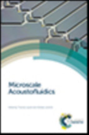 Microscale Acoustofluidics