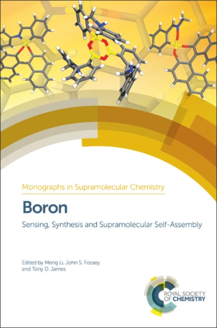 Boron: Sensing, Synthesis and Supramolecular Self-Assembly