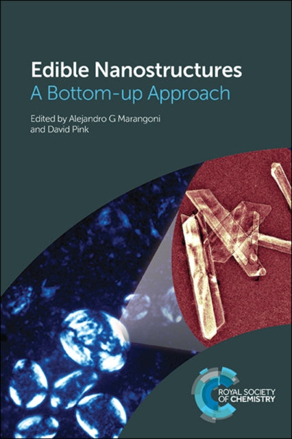 Edible Nanostructures: A Bottom-up Approach