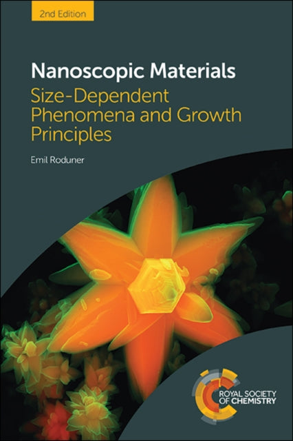 Nanoscopic Materials: Size-Dependent Phenomena and Growth Principles