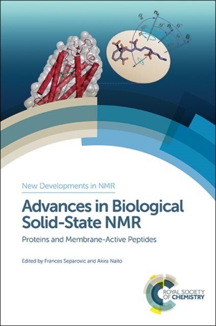 Advances in Biological Solid-State NMR: Proteins