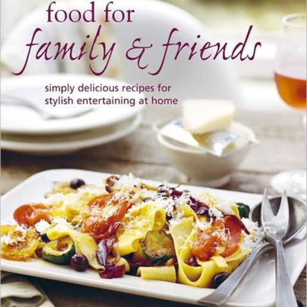 Food for Family  Friends Cookery