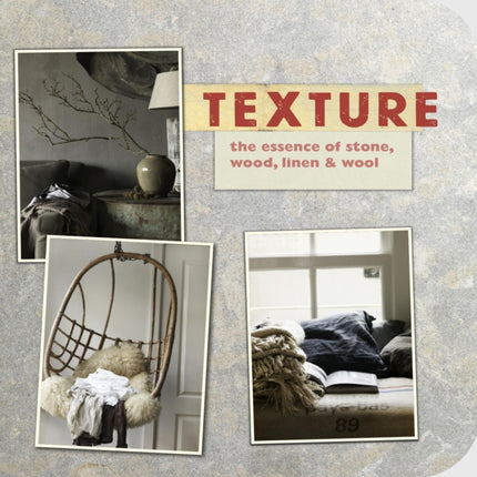 Texture The essence of stone wood linen  wool