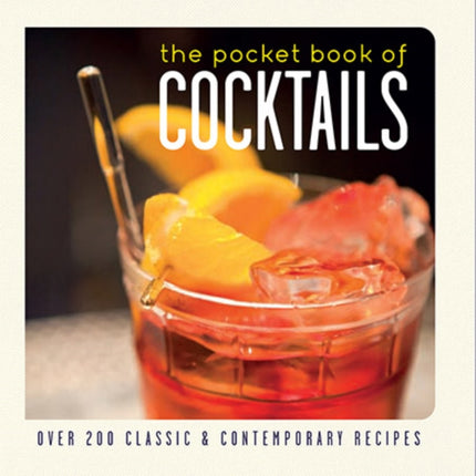 The Pocket Book of Cocktails: Over 150 Classic