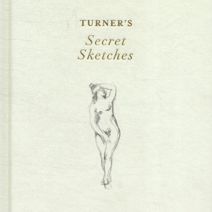 Turner's Secret Sketches