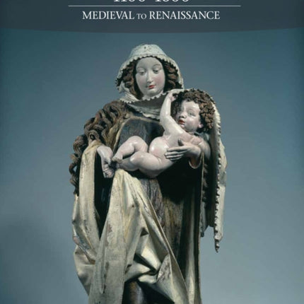 Art & Visual Culture 1100-1600: Medieval to Renaissance