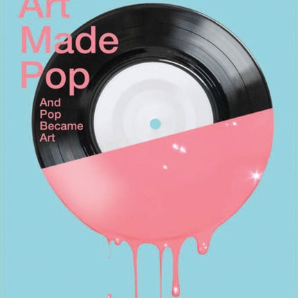 How Art Made Pop