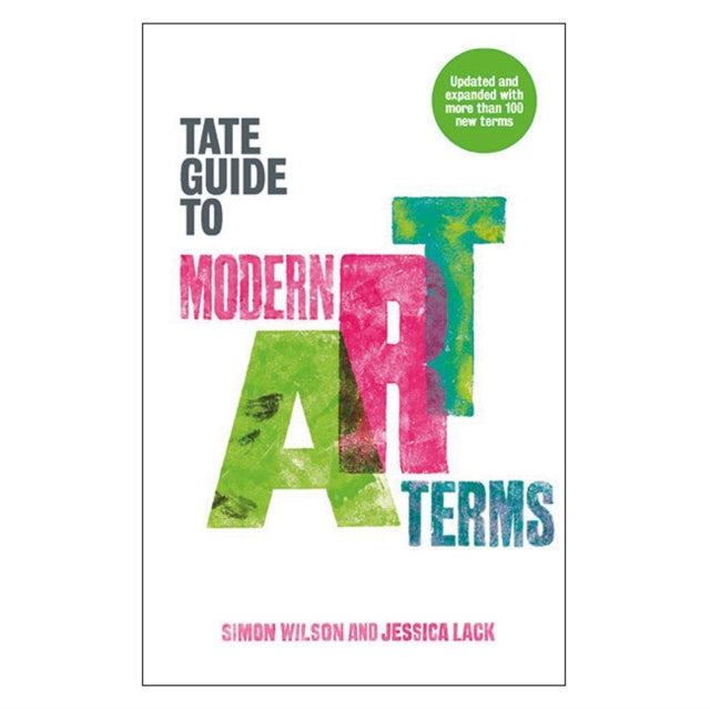 The Tate Guide to Modern Art Terms: Updated & Expanded Edition