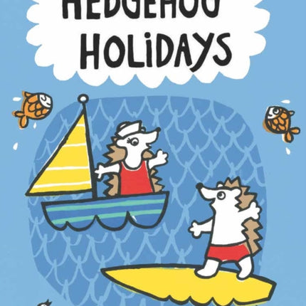 Hedgehog Holidays