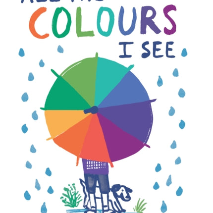 All the Colours I See