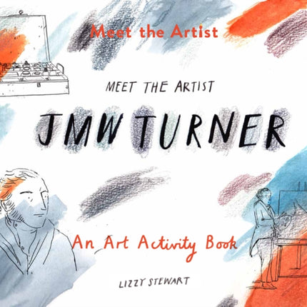 Meet the Artist: J.M.W. Turner